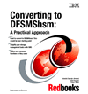 Converting to DFSMShsm: A Practical Approach
