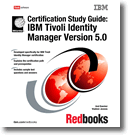 Certification Study Guide: IBM Tivoli Identity Manager Version 5.0