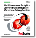 Multidimensional Analytics: Delivered with InfoSphere Warehouse Cubing Services