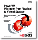 PowerVM Migration from Physical to Virtual Storage