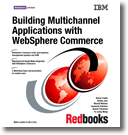 Building Multichannel Applications with WebSphere Commerce