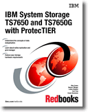 IBM System Storage TS7650, TS7650G, and TS7610