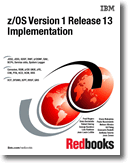 z/OS Version 1 Release 13 Implementation