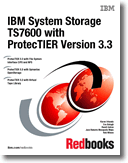 IBM System Storage TS7600 with ProtecTIER Version 3.3