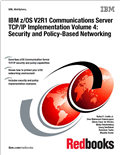IBM z/OS V2R1 Communications Server TCP/IP Implementation Volume 4: Security and Policy-Based Networking