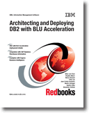 Architecting and Deploying DB2 with BLU Acceleration