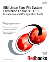 IBM Linear Tape File System Enterprise Edition V1.1.1.2: Installation and Configuration Guide