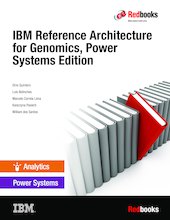 IBM Reference Architecture for Genomics, Power Systems Edition