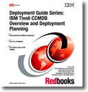 Deployment Guide Series: IBM Tivoli CCMDB Overview and Deployment Planning