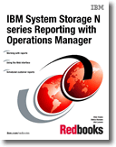 IBM System Storage N series Reporting With Operations Manager