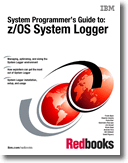 Systems Programmer's Guide to: z/OS System Logger