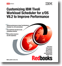 Customizing IBM Tivoli Workload Scheduler for z/OS V8.2 to Improve Performance