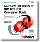 Microsoft SQL Server to IBM DB2 UDB Conversion Guide