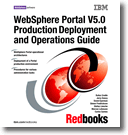 WebSphere Portal V5.0 Production Deployment and Operations Guide