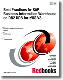 Best Practices for SAP Business Information Warehouse on DB2 UDB for z/OS V8