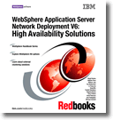 WebSphere Application Server Network Deployment V6: High Availability Solutions