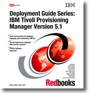 Deployment Guide Series: IBM Tivoli Provisioning Manager Version 5.1