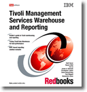 Tivoli Management Services Warehouse and Reporting