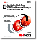 Certification Study Guide: IBM Tivoli Access Manager for e-business 6.0