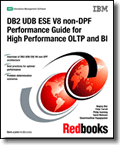 DB2 UDB ESE V8 non-DPF Performance Guide for High Performance OLTP and BI