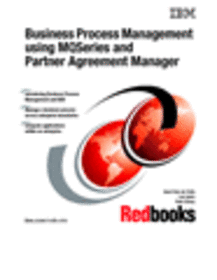 Business Process Management using MQSeries and Partner Agreement Manager