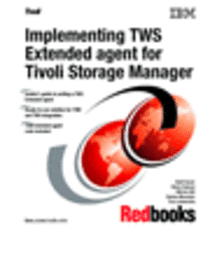 Implementing TWS Extended agent for Tivoli Storage Manager