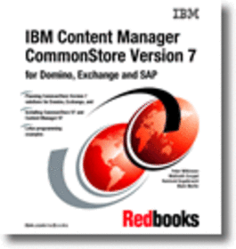 IBM Content Manager CommonStore Version 7 for Domino, Exchange, and SAP