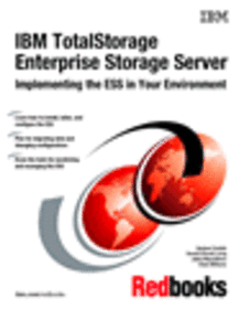 IBM TotalStorage Enterprise Storage Server: Implementing the ESS in Your Environment