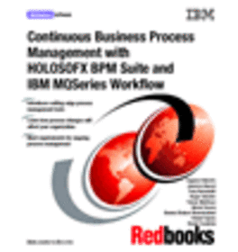 Continuous Business Process Management with HOLOSOFX BPM Suite and IBM MQSeries Workflow