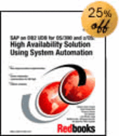 SAP on DB2 UDB for OS/390 and z/OS: High Availability Solution Using System Automation