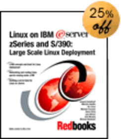 Linux on IBM eServer zSeries and S/390: Large Scale Linux Deployment