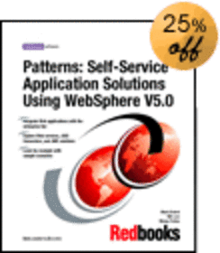 Patterns: Self-Service Application Solutions Using WebSphere V5.0