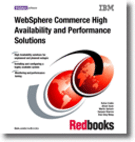 WebSphere Commerce High Availability and Performance Solutions