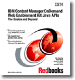 IBM Content Manager OnDemand Web Enablement Kit Java APIs: The Basics and Beyond