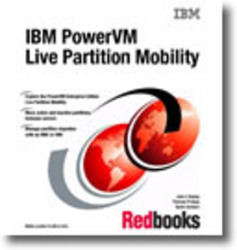 IBM PowerVM Live Partition Mobility IBM International Technical Support Organization