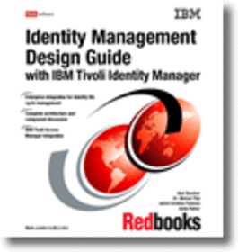 Identity Management Design Guide with IBM Tivoli Identity Manager