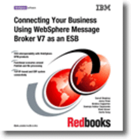 Connecting Your Business Using IBM WebSphere Message Broker V7 as an ESB
