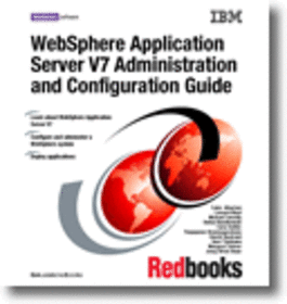 WebSphere Application Server V7 Administration and Configuration Guide