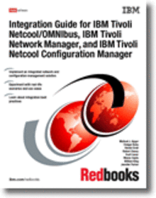 Integration Guide for IBM Tivoli Netcool/OMNIbus, IBM Tivoli Network Manager, and IBM Tivoli Netcool Configuration Manager