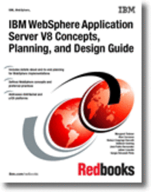 IBM WebSphere Application Server V8 Concepts, Planning, and Design Guide