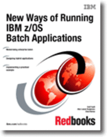 New Ways of Running IBM z/OS Batch Applications