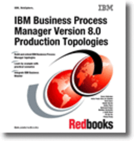 IBM Business Process Manager Version 8.0 Production Topologies