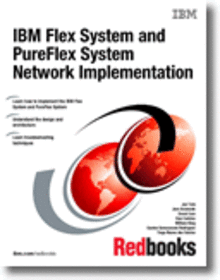 IBM Flex System and PureFlex System Network Implementation