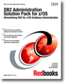 DB2 Administration Solution Pack for z/OS: Streamlining DB2 for z/OS Database Administration