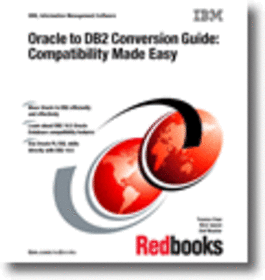 Oracle to DB2 Conversion Guide: Compatibility Made Easy