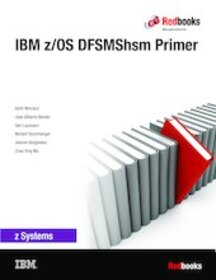 IBM z/OS DFSMShsm Primer