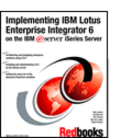 Implementing IBM Lotus Enterprise Integrator 6 on the IBM  iSeries Server