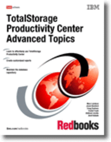 TotalStorage Productivity Center Advanced Topics