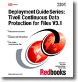 Deployment Guide Series: Tivoli Continuous Data Protection for Files V3.1