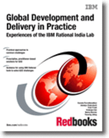 Global Development and Delivery in Practice: Experiences of the IBM Rational India Lab